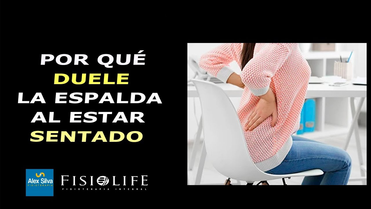 al estar sentado me duele la espalda baja