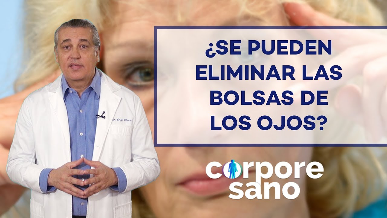 como quitar las ojeras y bolsas definitivamente