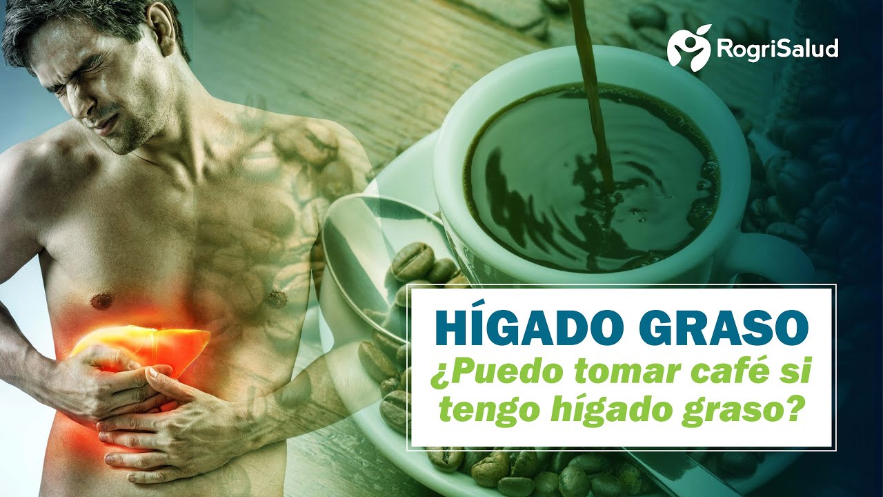 el cafe es malo para el higado