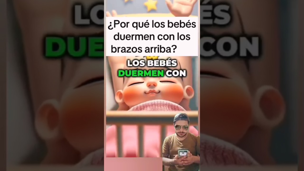 porque los bebes duermen con las manos arriba