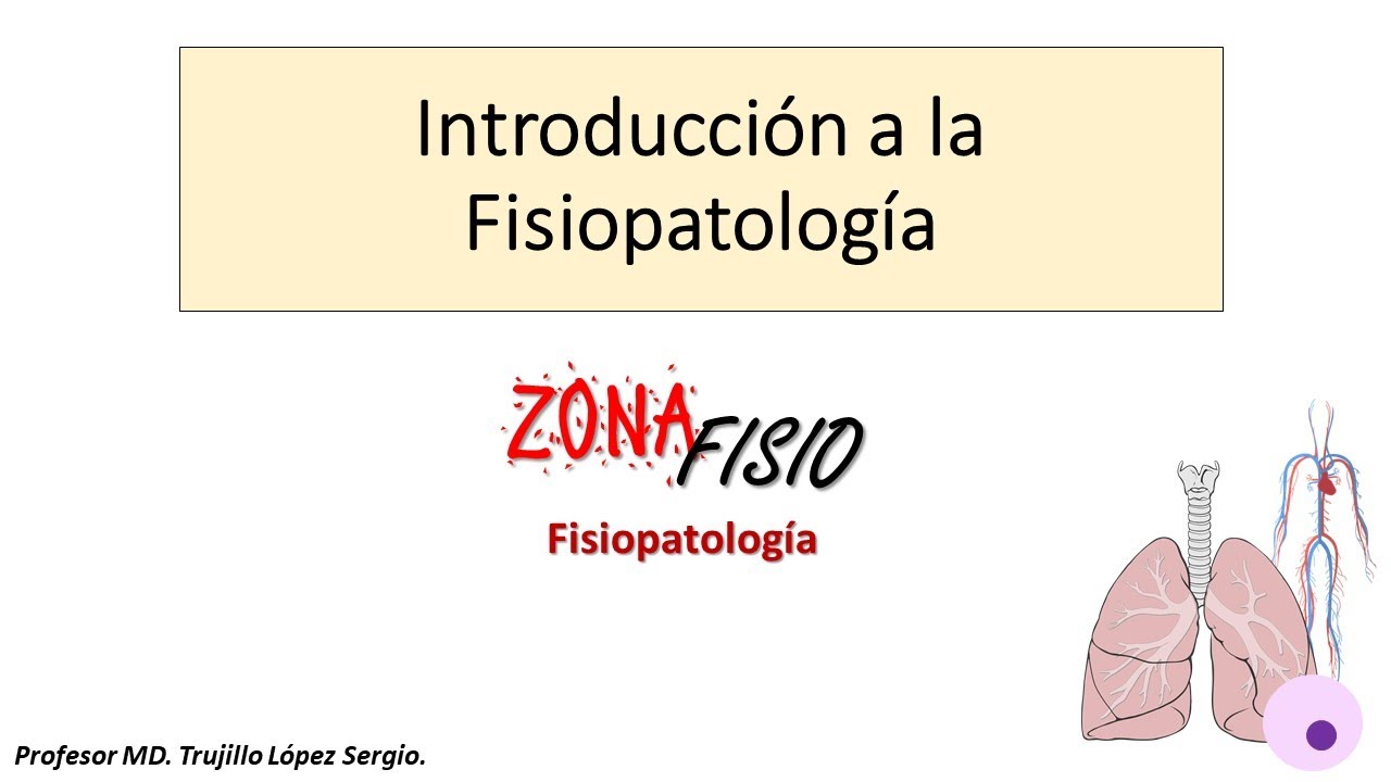 que significa fisiopatologia de una enfermedad