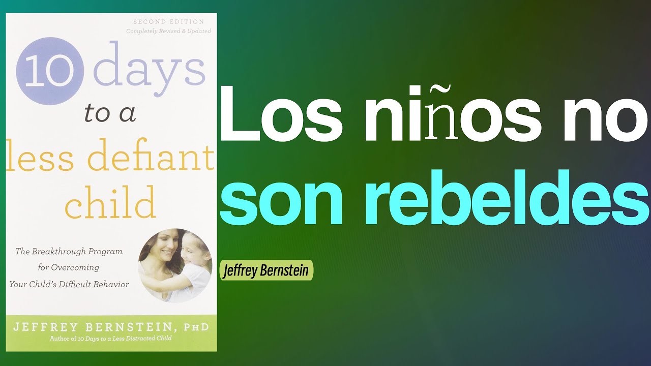 10 días para que un niño sea menos desafiante