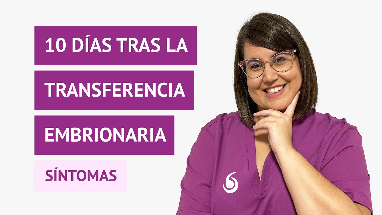 6 días post transfer de blastos síntomas
