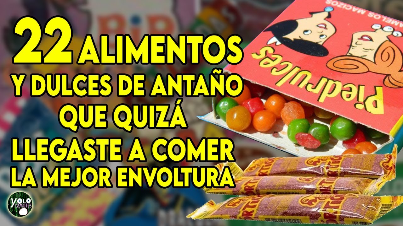 dulces de los 70 que ya no existen