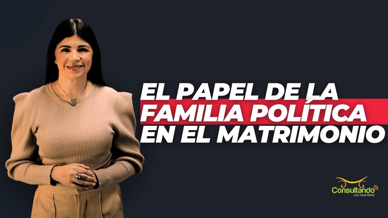 la familia politica en el matrimonio
