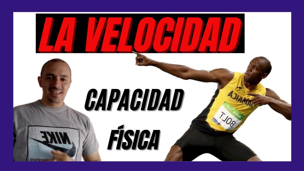 que es la velocidad capacidad fisica