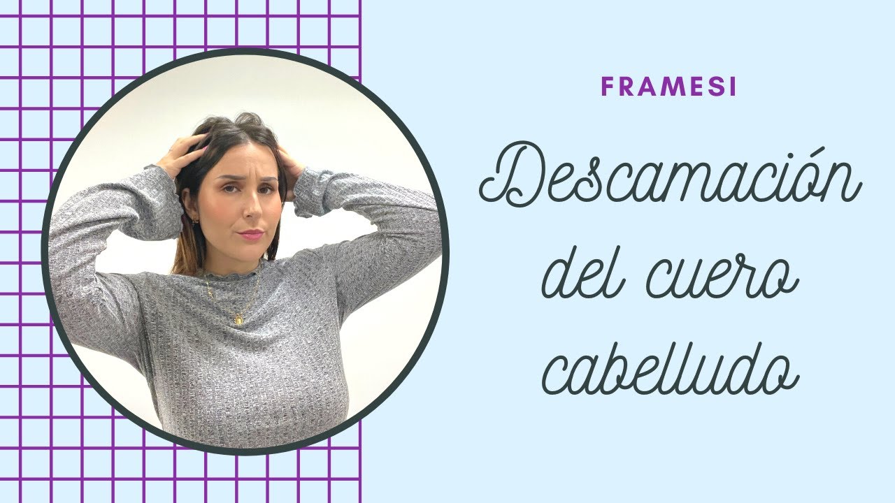 como quitar la descamación del cuero cabelludo
