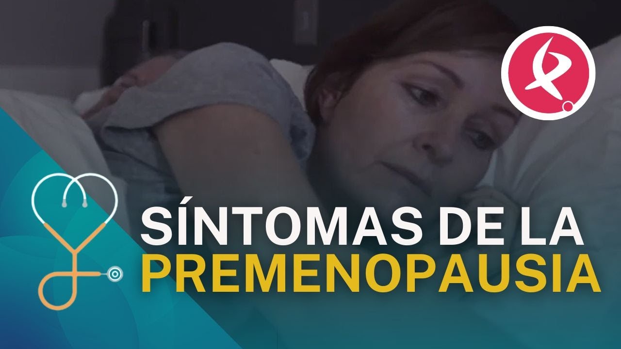 cuáles son los síntomas de la premenopausia