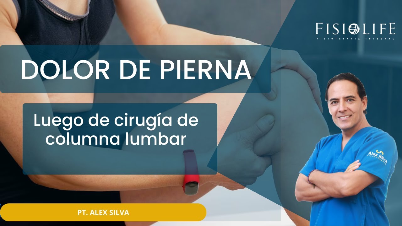 dolor de pierna después de artrodesis lumbar