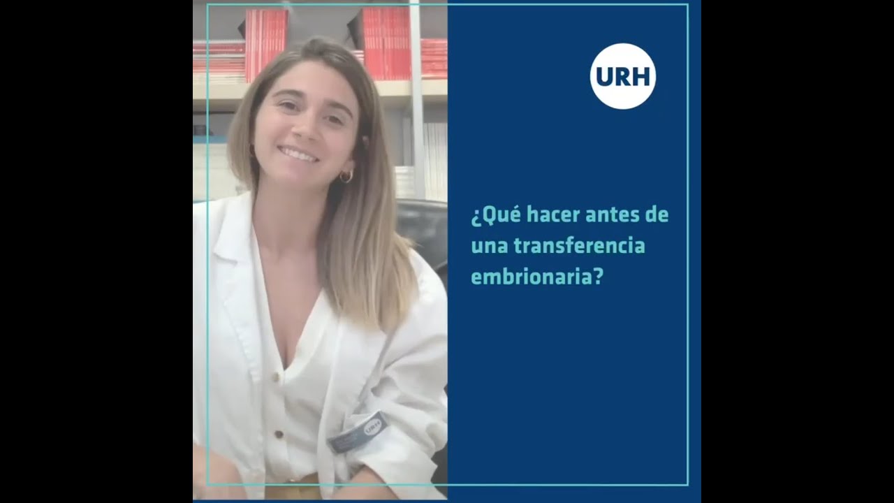 recomendaciones antes de una transferencia embrionaria