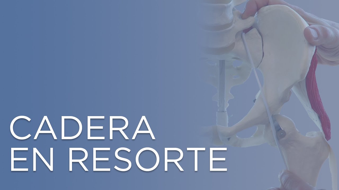 cadera en resorte operación y recuperación
