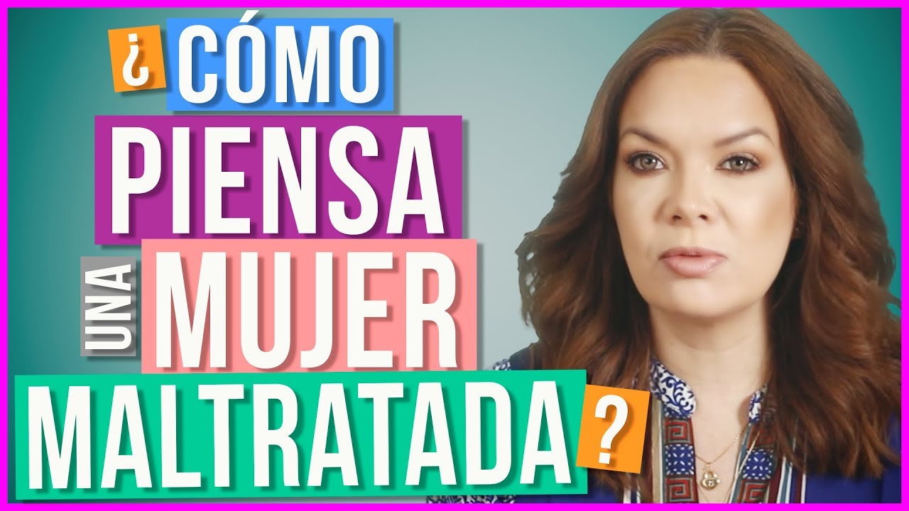 porque una mujer maltratada sigue con el maltratador