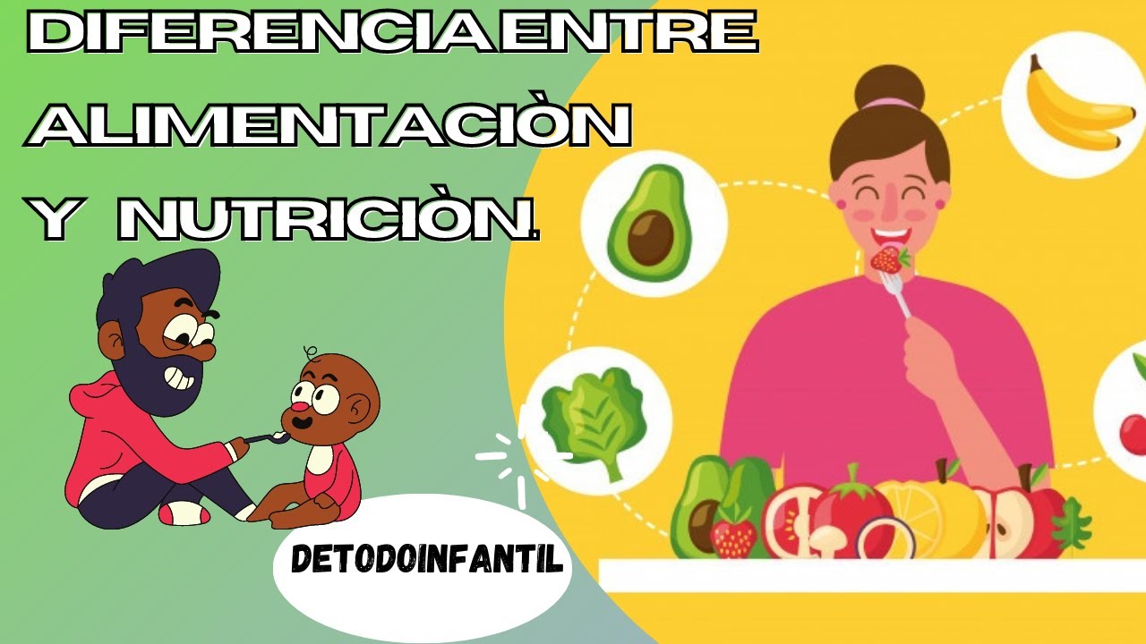 diferencias entre la nutrición y la alimentación