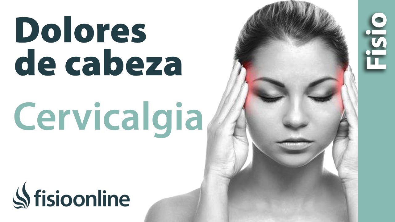 las cervicales dan dolor de cabeza