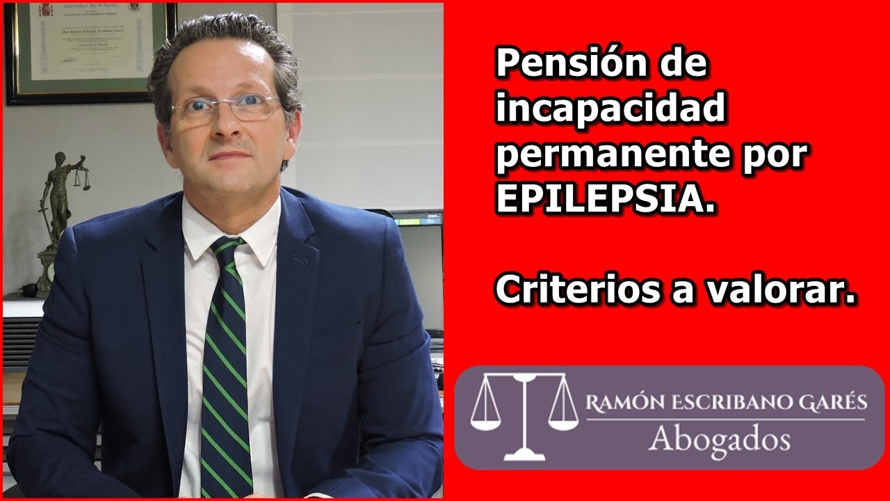 te pueden dar la incapacidad absoluta por epilepsia